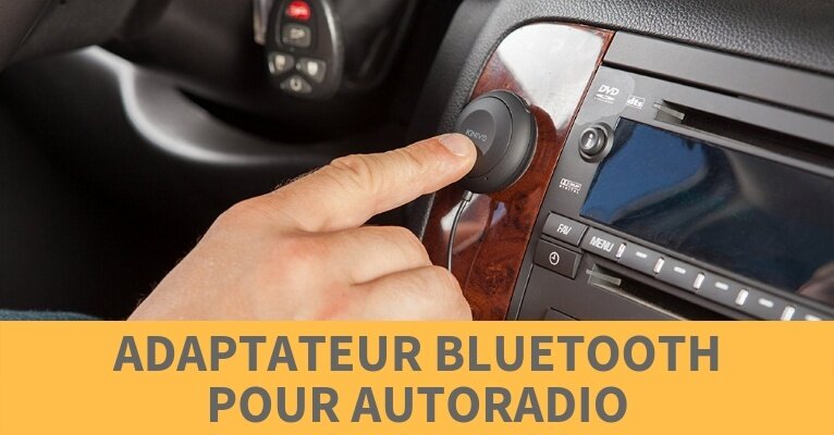 Adaptateur-bluetooth-autoradio meilleur bluetooth autoradio